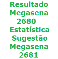 Resultado megasena 2680 sugestão dezenas concurso megasena 2681